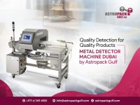 Looking for the most reliable metal detector machine dubai ? Astropack has the solution